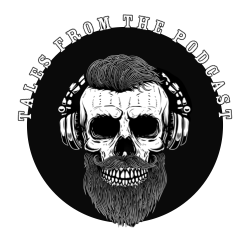 Tales from the Podcast